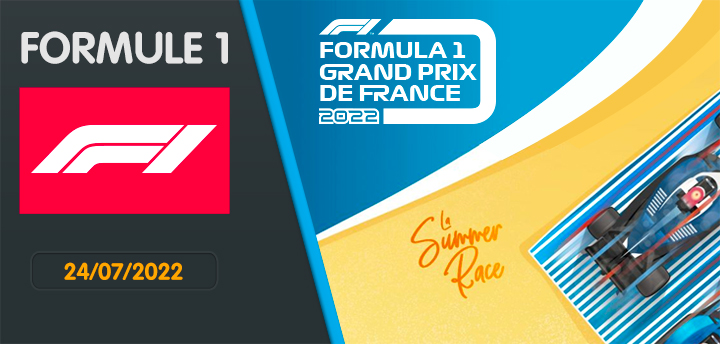 Grand Prix de France – Formule 1 27/07/22