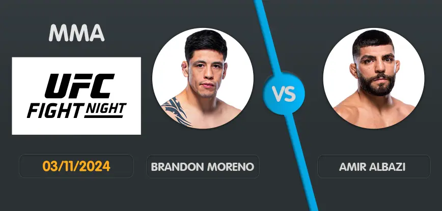 Pronostic brandon moreno amir albazi